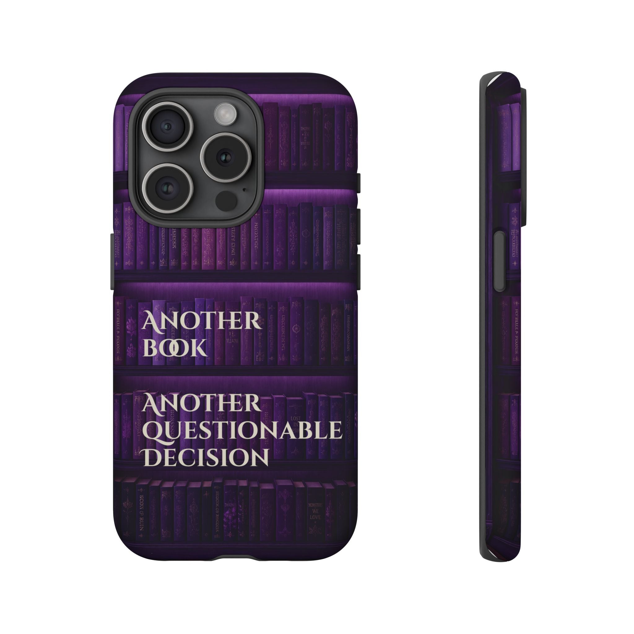 Another Book, Another Questionable Decision Phone Case