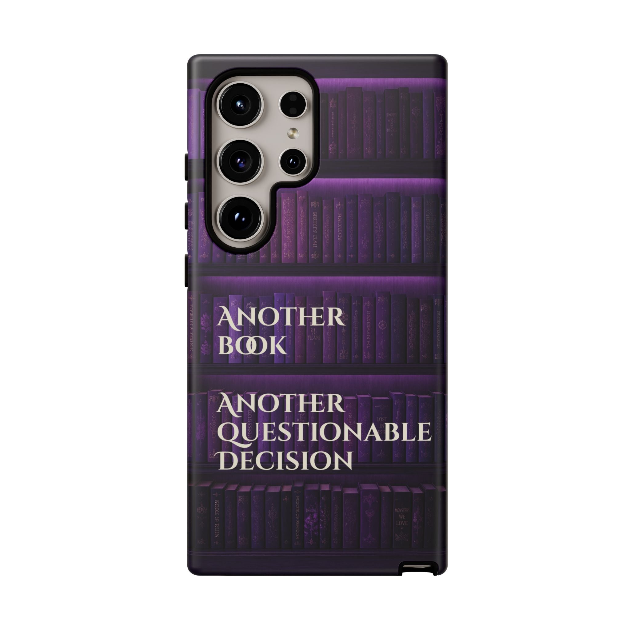 Another Book, Another Questionable Decision Phone Case