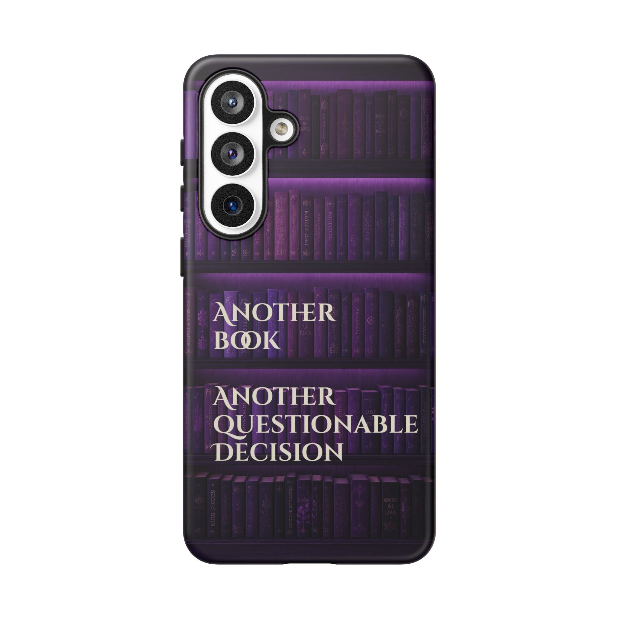 Another Book, Another Questionable Decision Phone Case