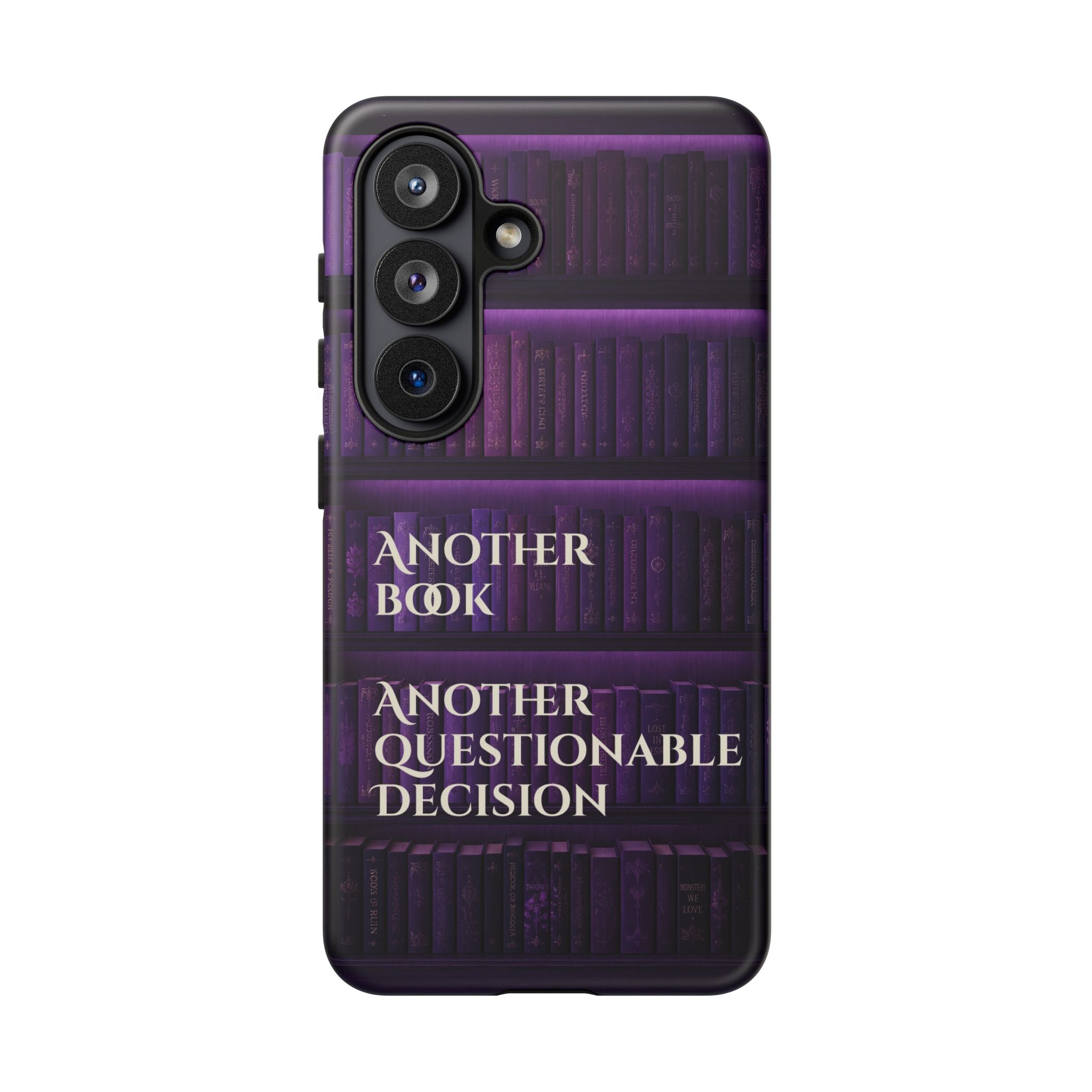 Another Book, Another Questionable Decision Phone Case