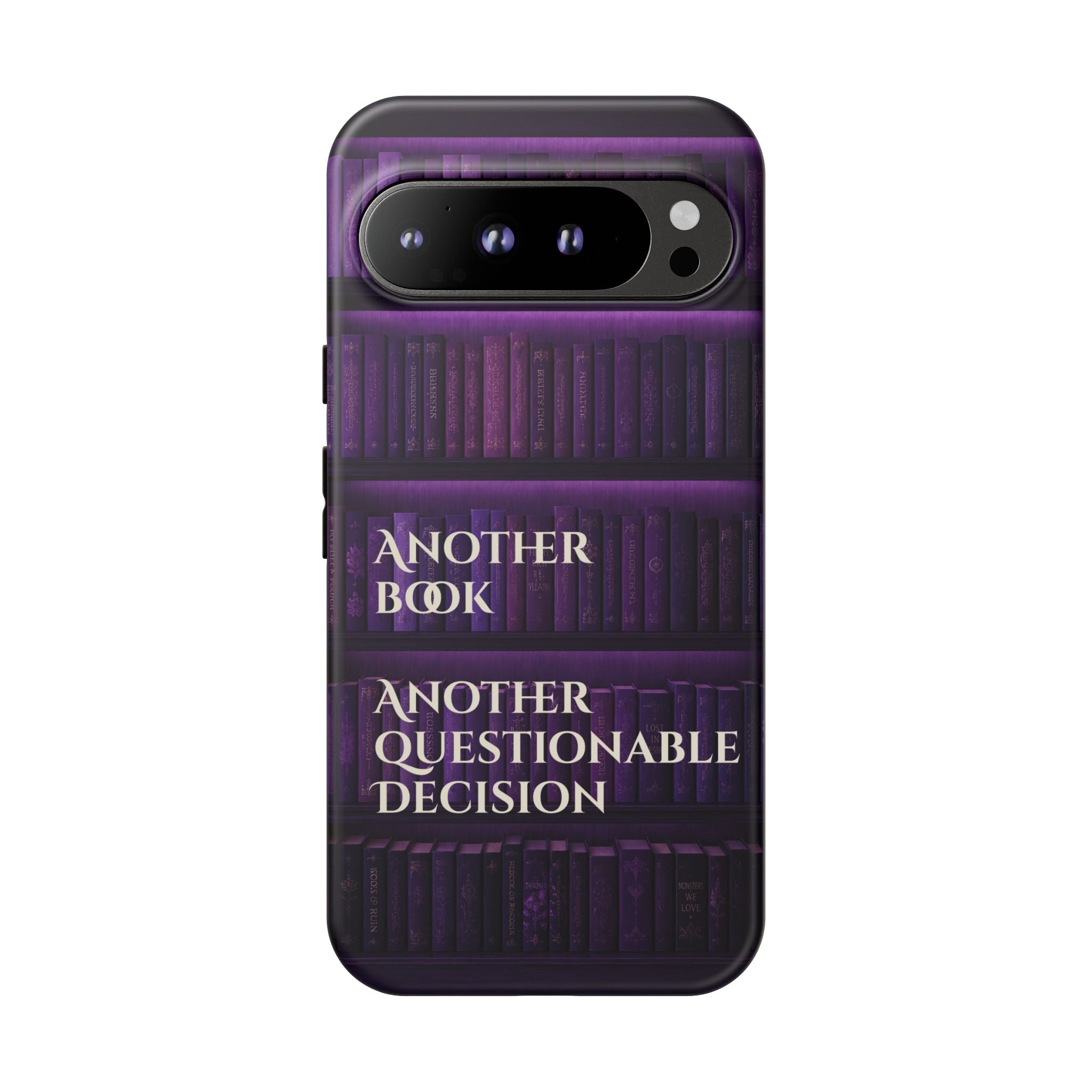 Another Book, Another Questionable Decision Phone Case