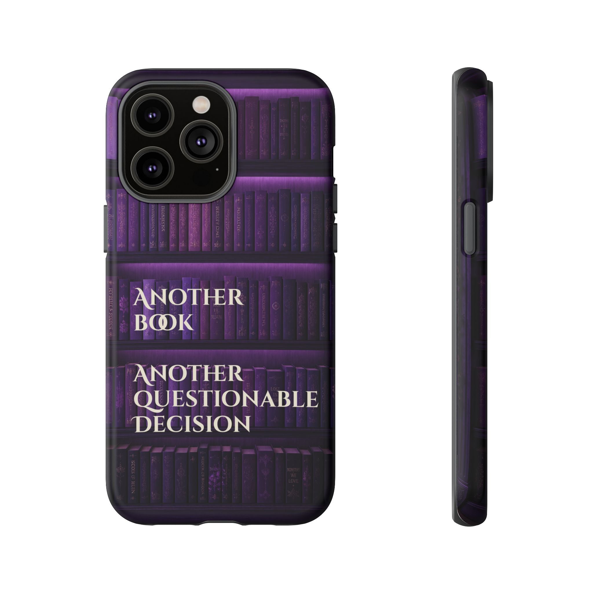 Another Book, Another Questionable Decision Phone Case