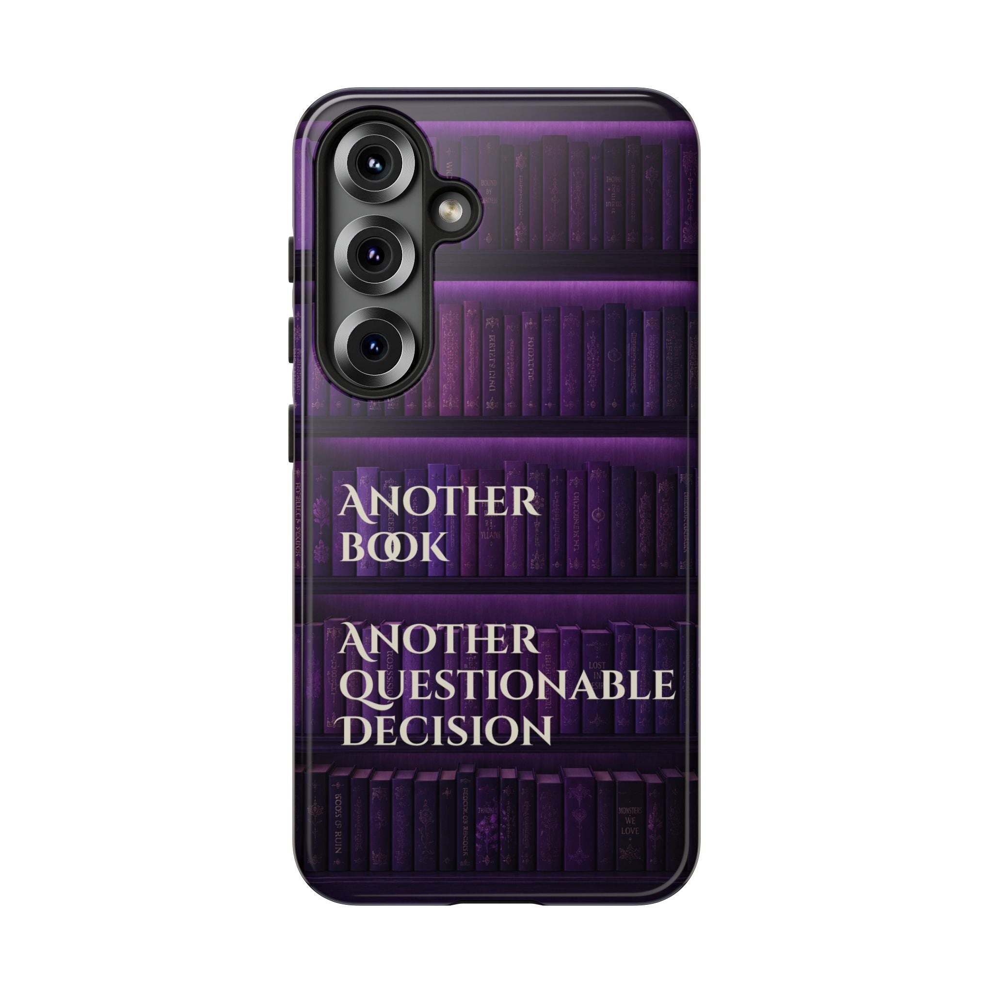 Another Book, Another Questionable Decision Phone Case