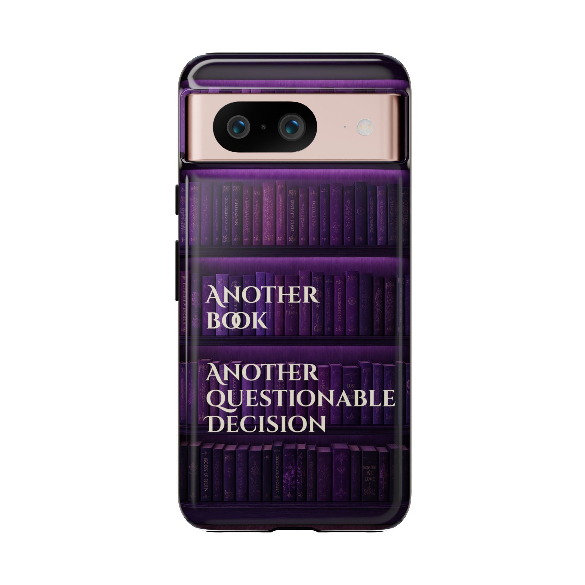 Another Book, Another Questionable Decision Phone Case