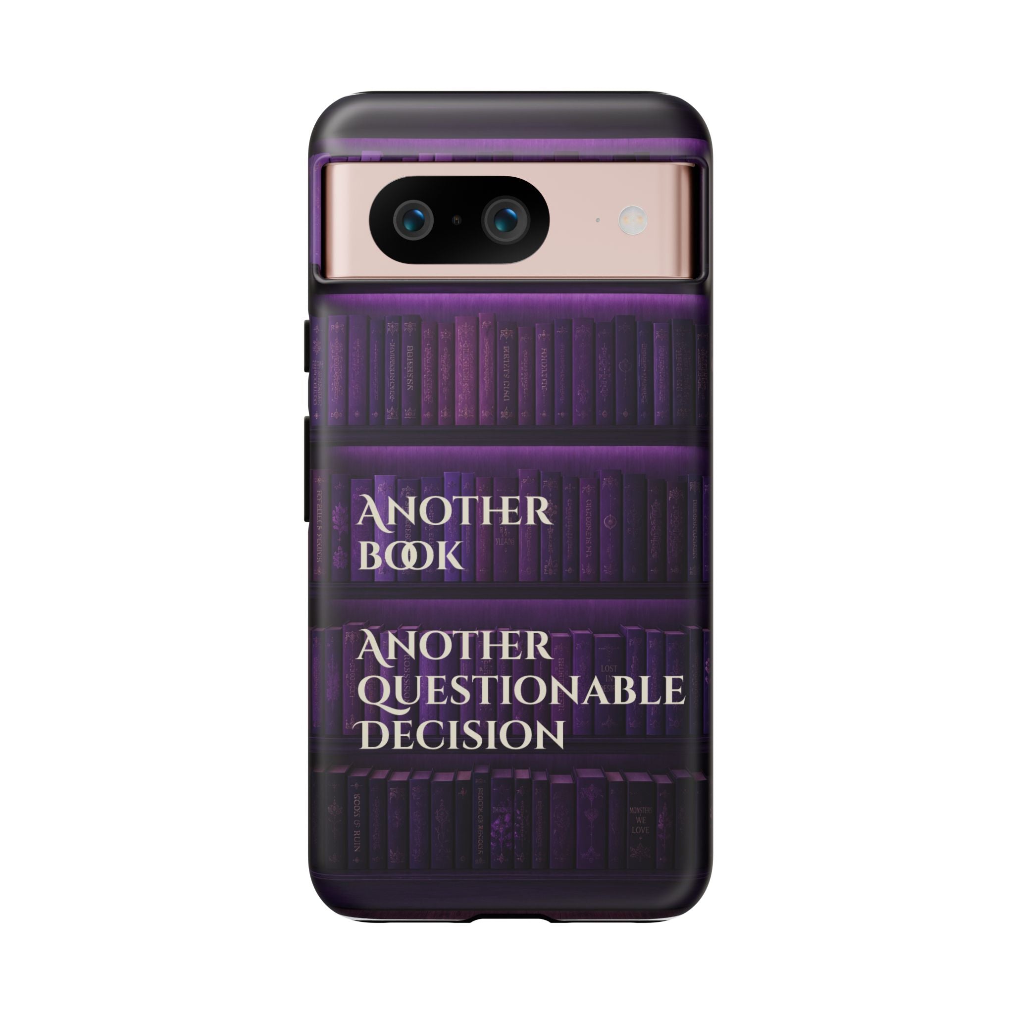 Another Book, Another Questionable Decision Phone Case