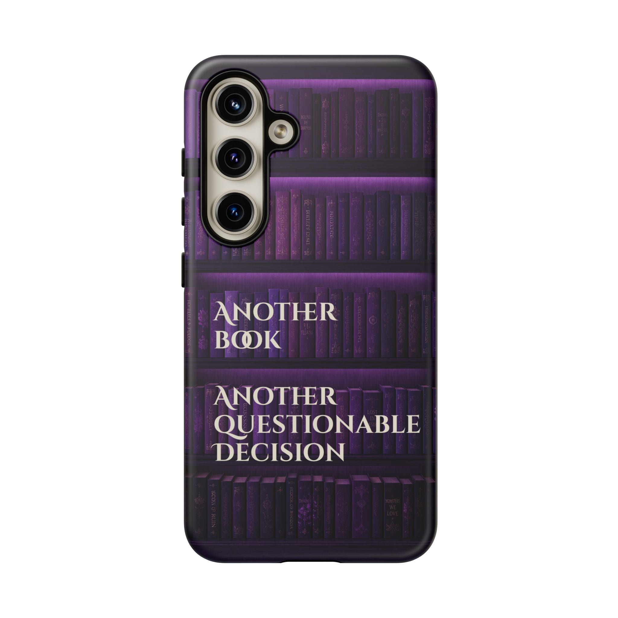 Another Book, Another Questionable Decision Phone Case
