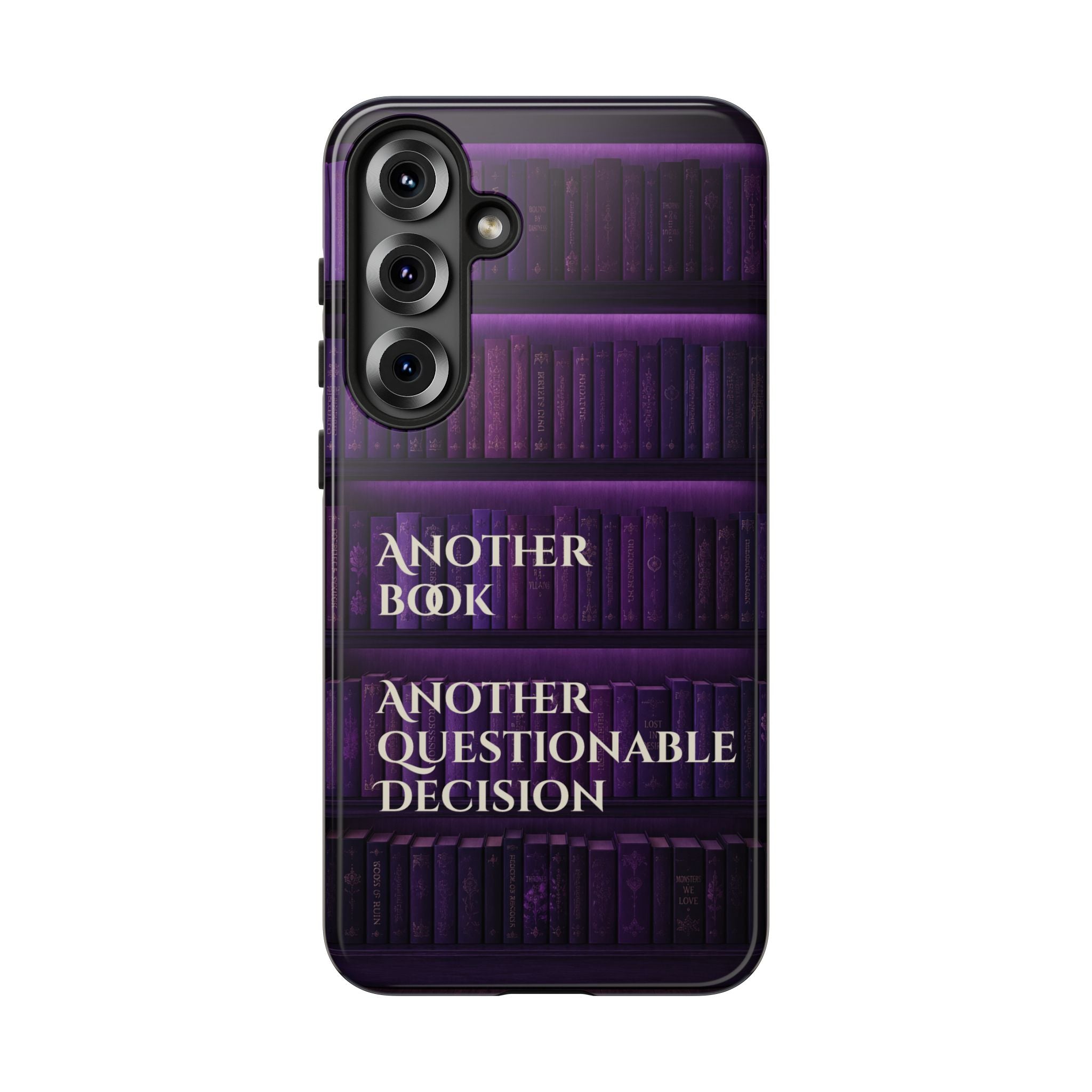 Another Book, Another Questionable Decision Phone Case