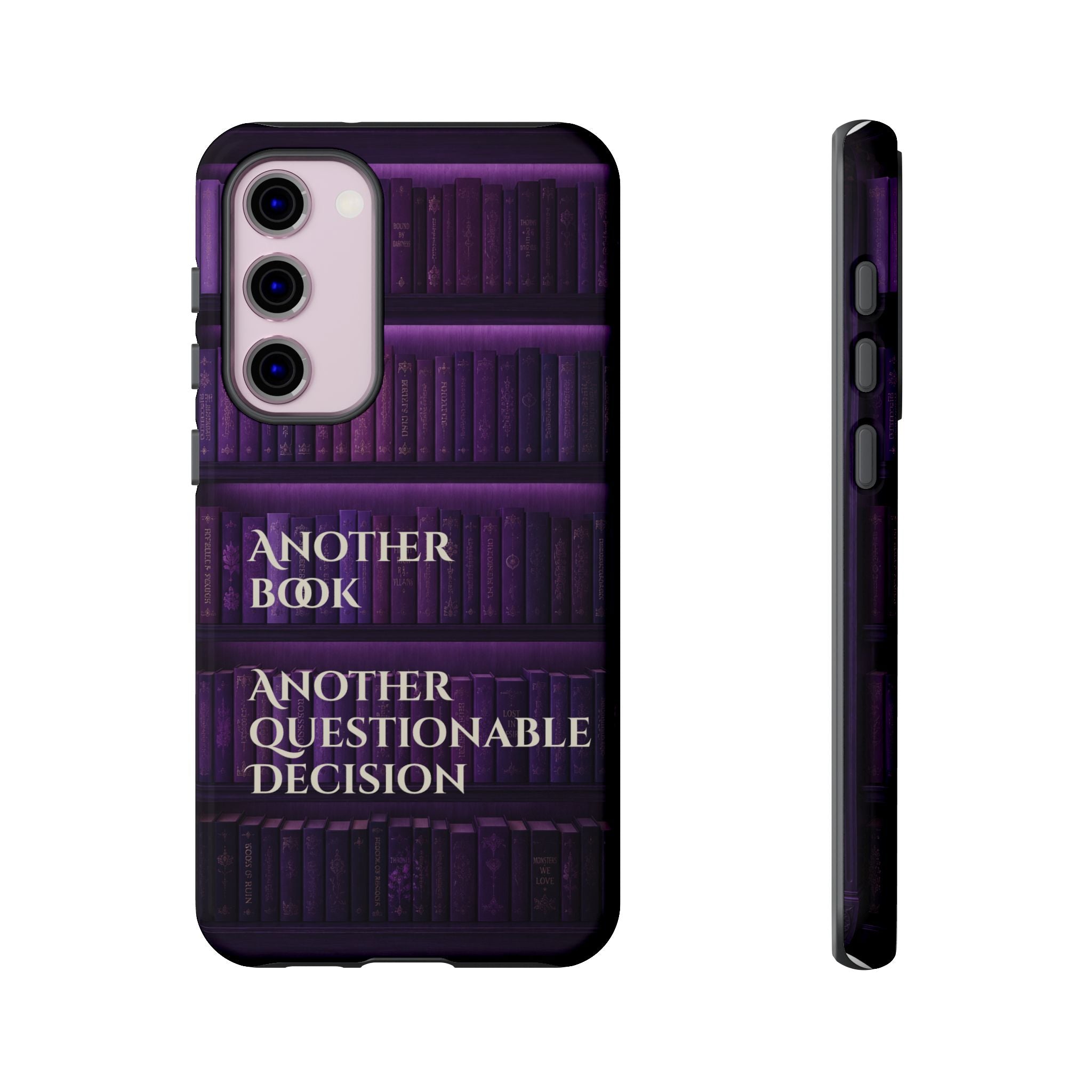 Another Book, Another Questionable Decision Phone Case