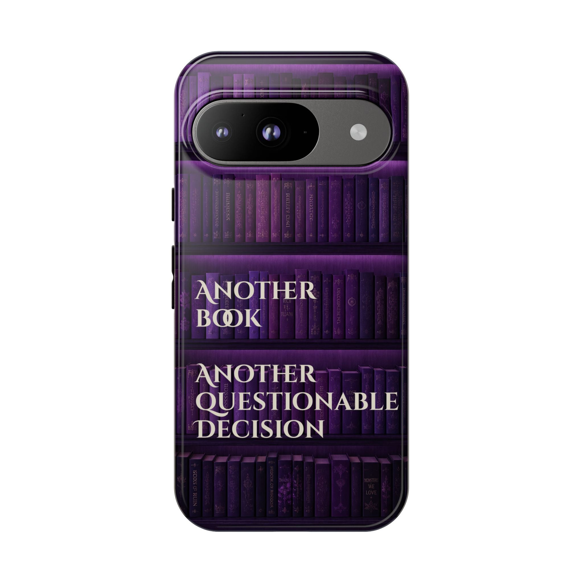 Another Book, Another Questionable Decision Phone Case