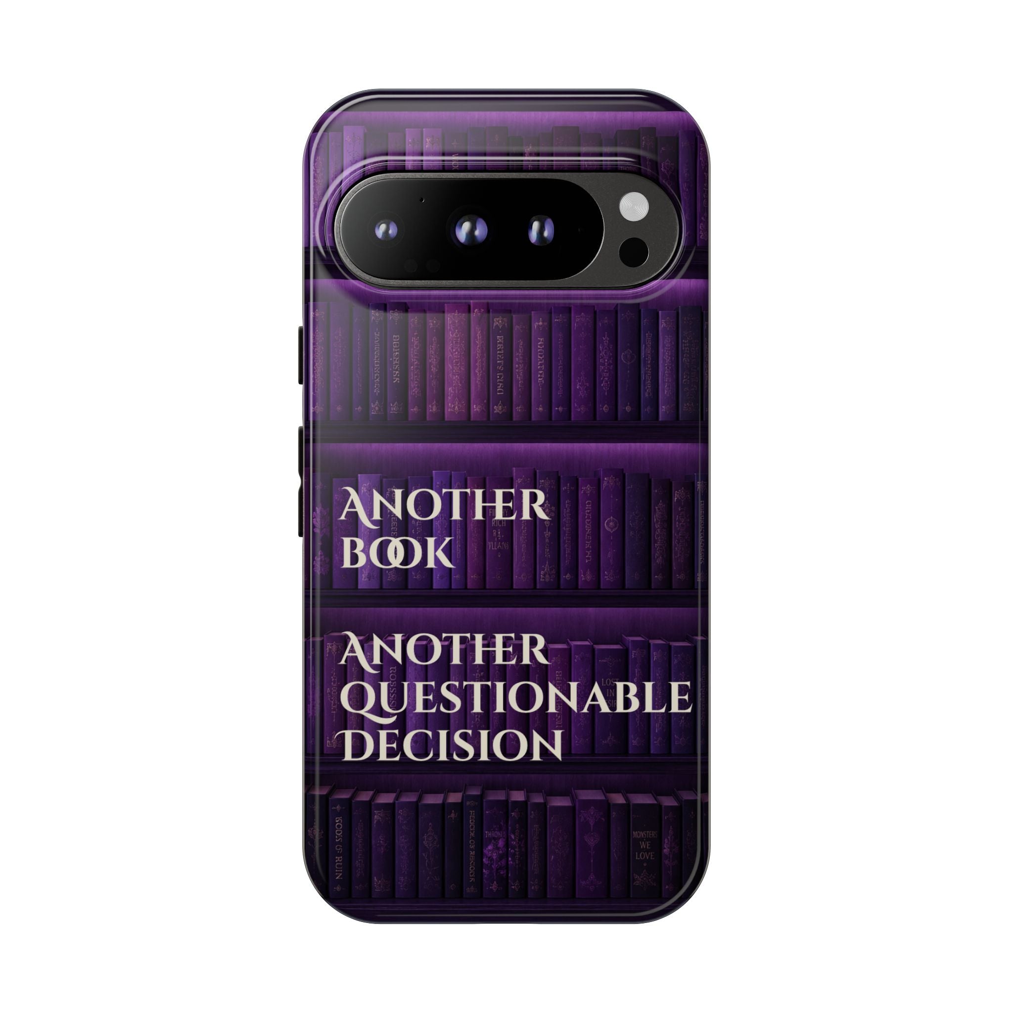 Another Book, Another Questionable Decision Phone Case