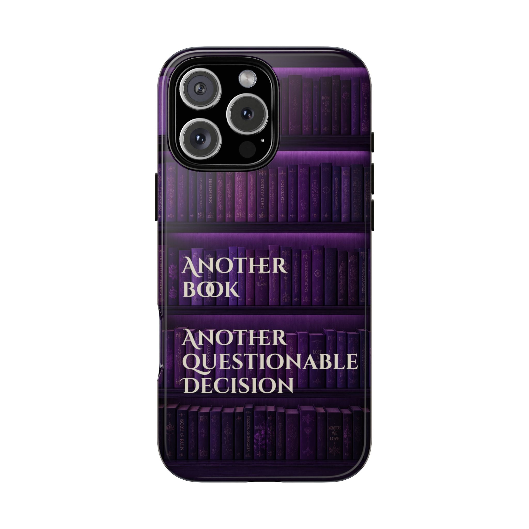 Another Book, Another Questionable Decision Phone Case