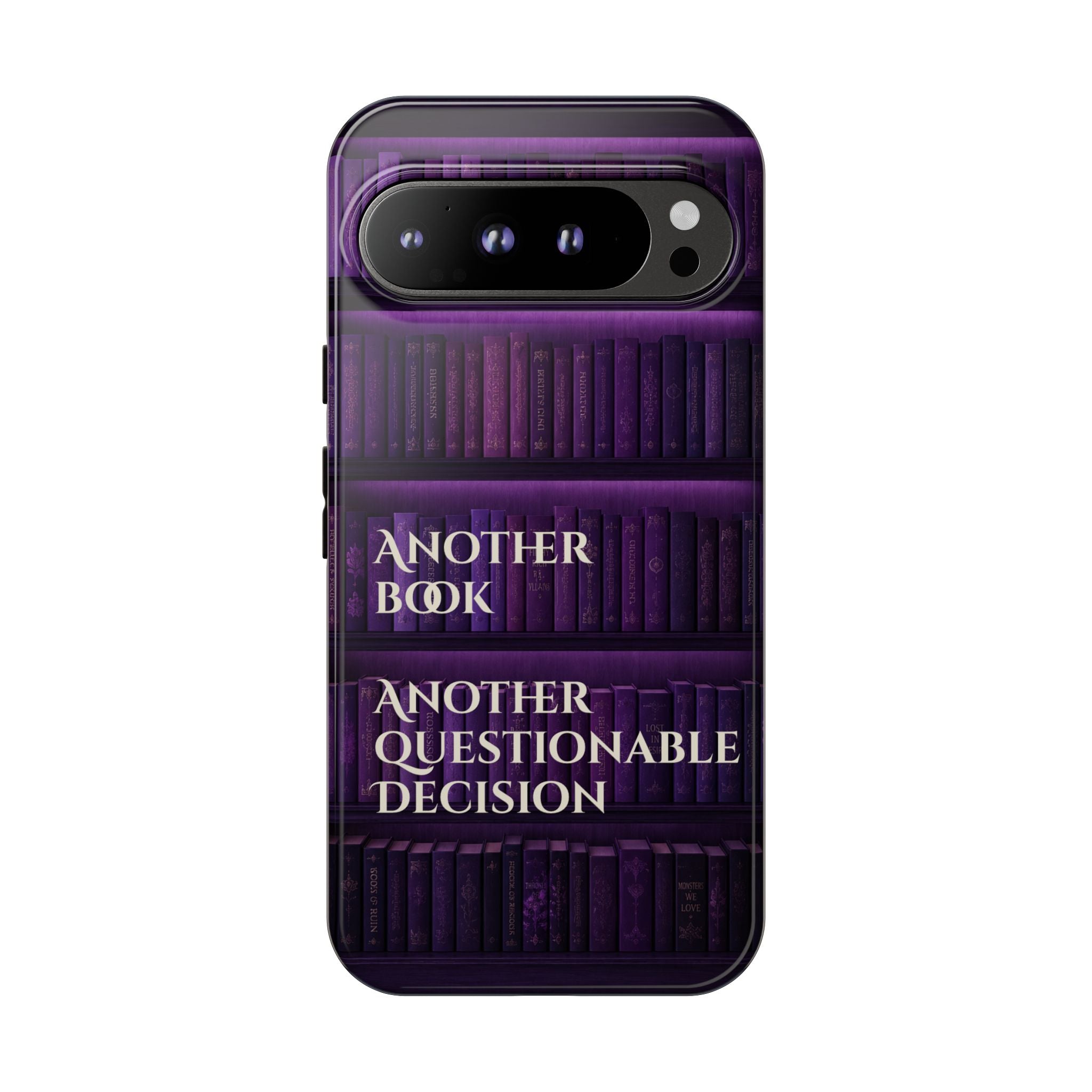 Another Book, Another Questionable Decision Phone Case