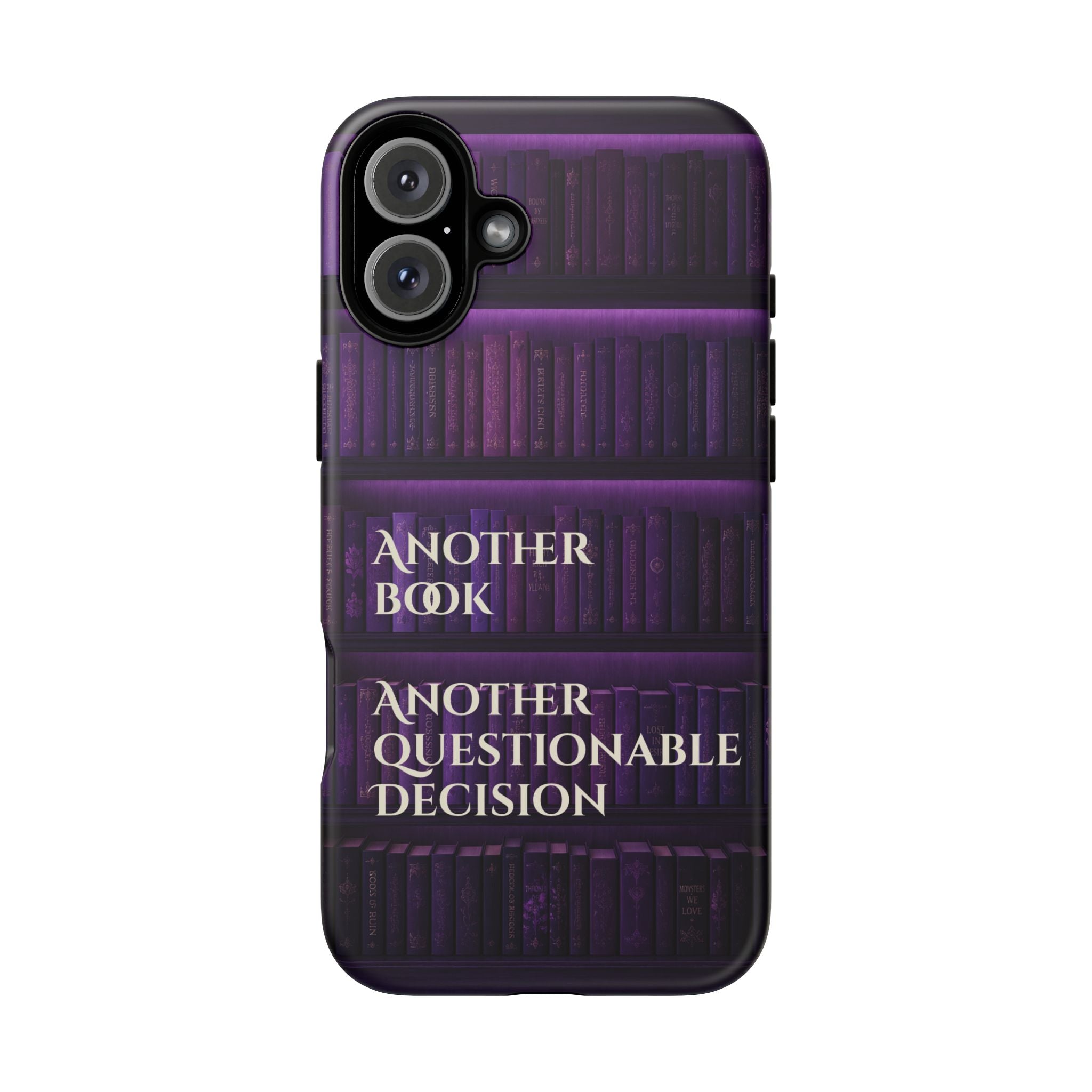 Another Book, Another Questionable Decision Phone Case
