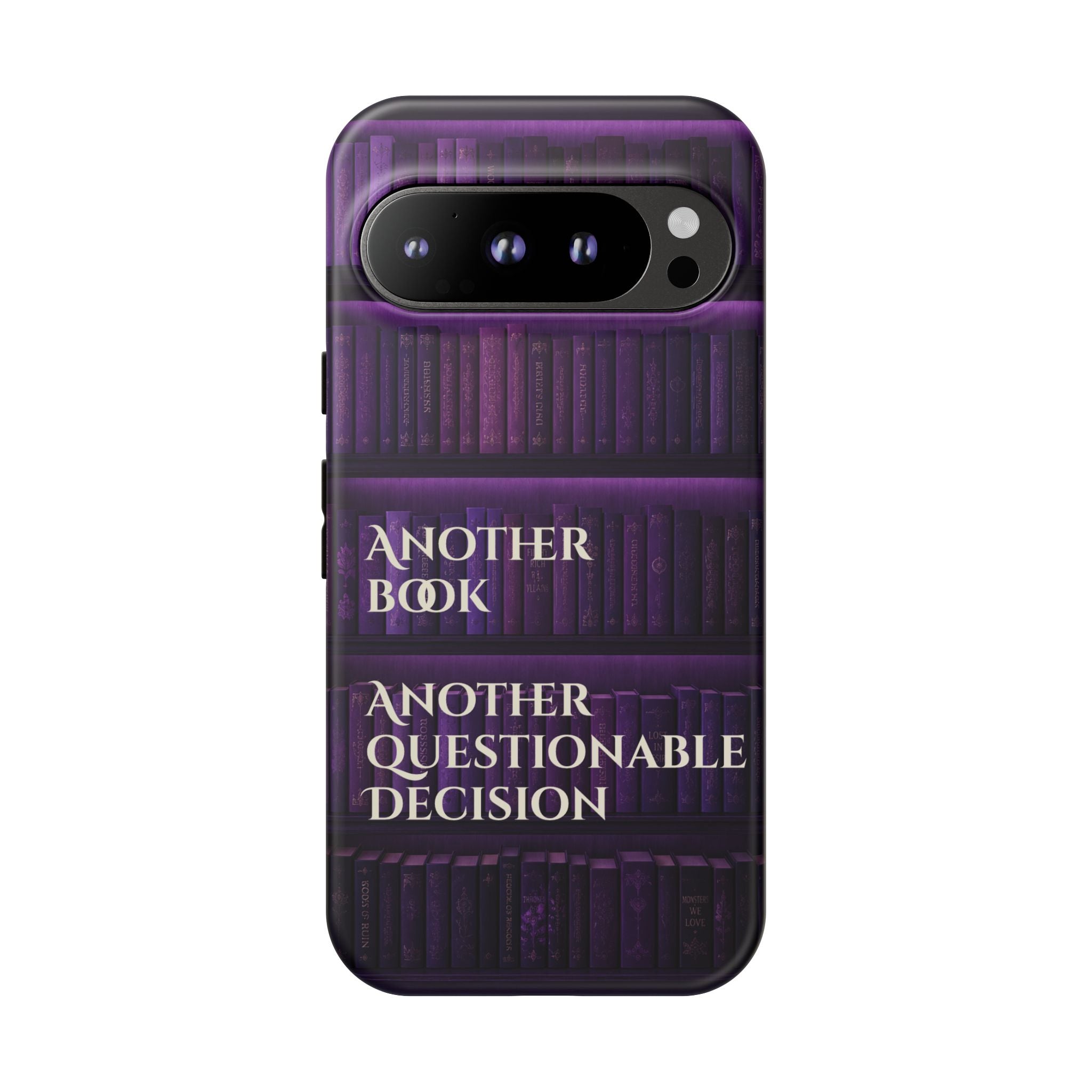 Another Book, Another Questionable Decision Phone Case