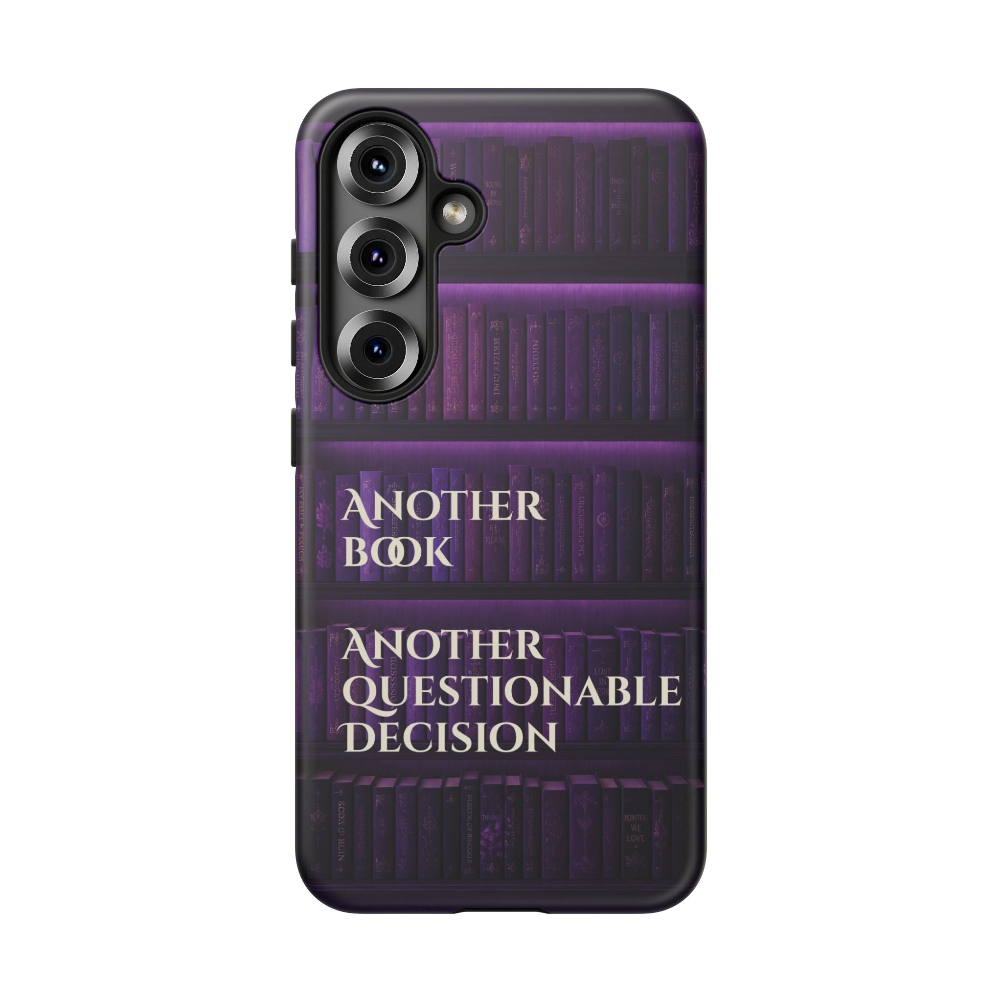 Another Book, Another Questionable Decision Phone Case