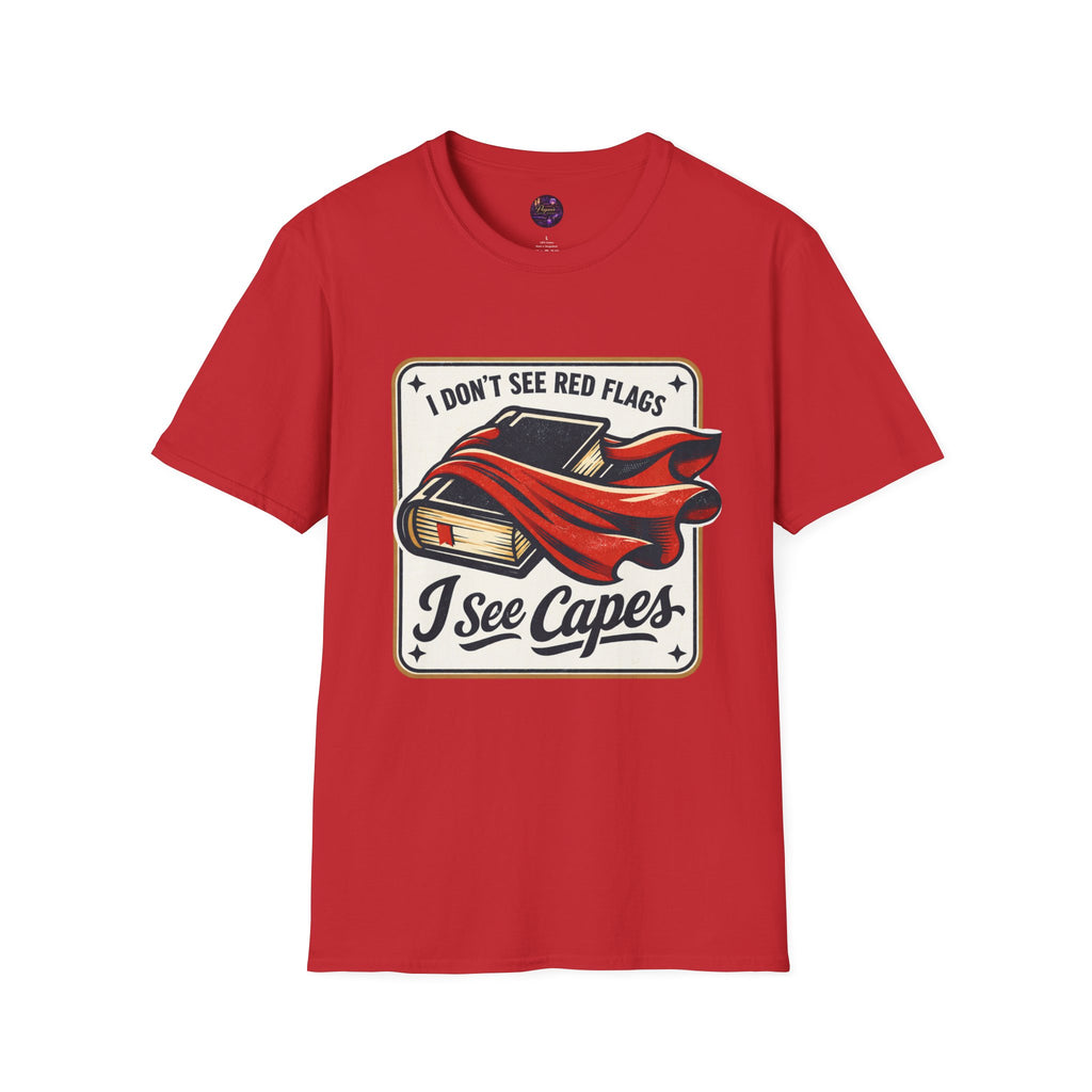 I Don't See Red Flags I See Capes Tee — Book Girlie MMC Shirt